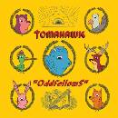 TOMAHAWK - ODDFELLOWS LP