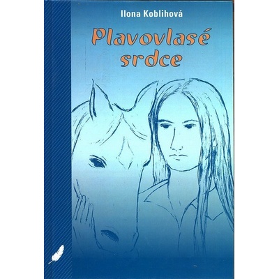 Plavovlasé srdce - Ilona Koblihová