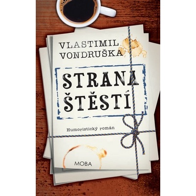 Strana štěstí - 3.vydání - Vlastimil Vondruška