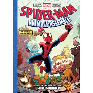 Spider-Man: Animals Assemble! (A Mighty Marvel Team-Up) | Maihack, Mike (ISBN: 9781419764813)