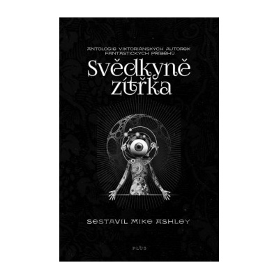 Svědkyně zítřka - Kolektív