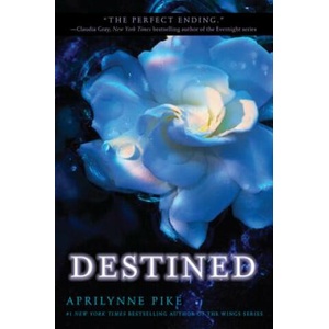 Destined | Aprilynne Pike (ISBN: 9780061668142)
