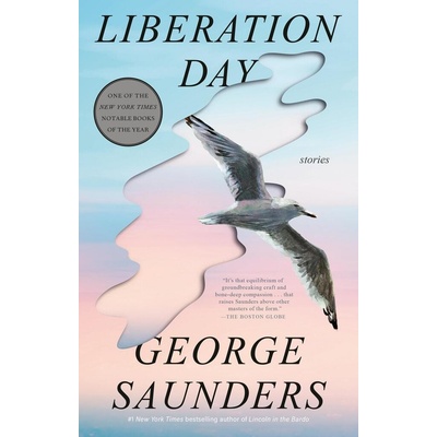 Liberation Day: Stories Saunders George