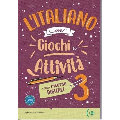 l’Italiano con Giochi e Attivita#224; B1-B2 ELI