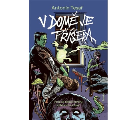 V domě je příšera