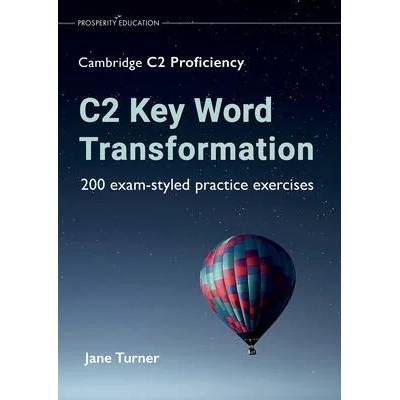 C2 Key Word Transformation | Jane Turner
