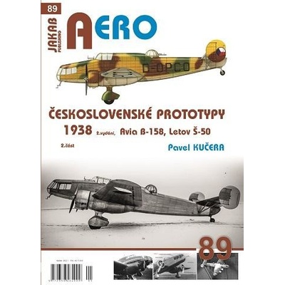 AERO 89 Československé prototypy 1938 - 2. díl Avia B-158, Letov Š-50