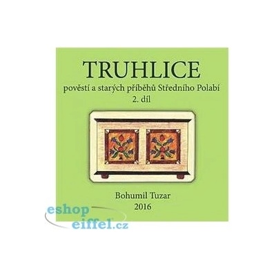 Truhlice pověstí a starých příběhů Středního Polabí II. - Tuzar Bohumil