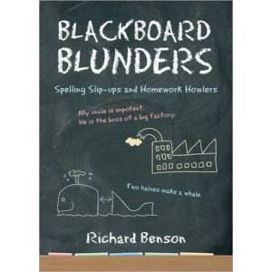 Blackboard Blunders: Spelling Slip-ups and Homework Howlers (2009)