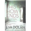 This Is How It Ends Eva Dolan