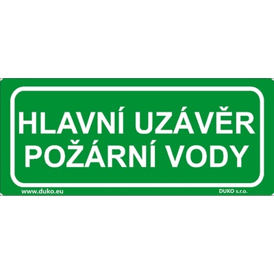 DUKO HLAVNÍ UZÁVĚR POŽÁRNÍ VODY Formát: 210 x 90 mm, Materiál: plast 1 mm, samolepící vinylová fólie