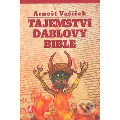 Tajemství Ďáblovy bible - Arnošt Vašíček