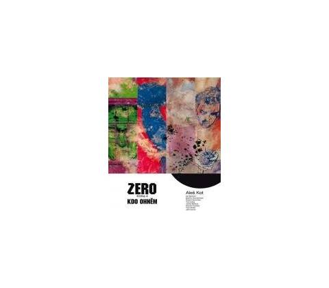 Zero 4 - Kdo ohněm