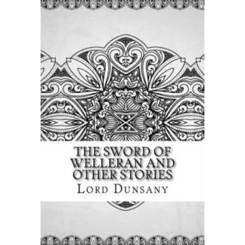 Image 1 of The Sword of Welleran and Other Stories | Lord Dunsany