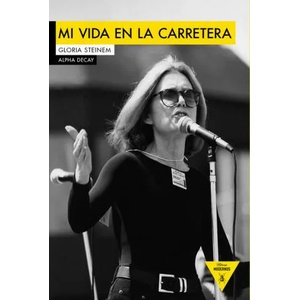 MI VIDA EN LA CARRETERA | GLORIA STEINEM (ISBN: 9788494511349)