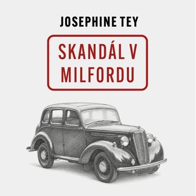 Skandál v Milfordu - Josephine Tey