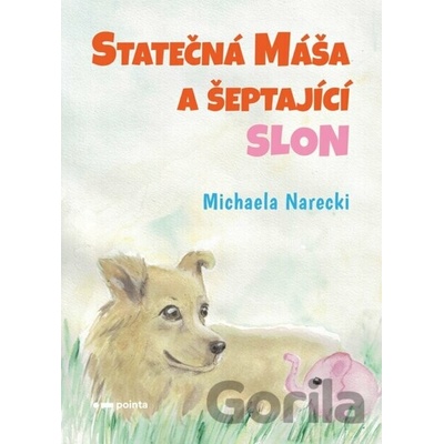 Statečná Máša a šeptající slon