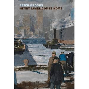 Henry James Comes Home | BROOKS PETER (2025)