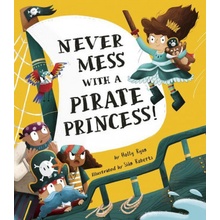 Never Mess with a Pirate Princess!