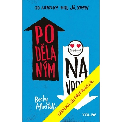 Podělaným navrch - Becky Albertalli