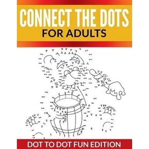 Connect The Dots For Adults | Speedy Publishing LLC (ISBN: 9781681450599)
