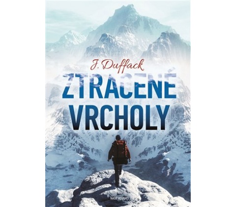 Ztracené vrcholy - J. Duffack