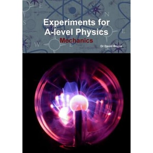 Experiments for A-level Physics - Mechanics | Boyce, David (ISBN: 9781291714272)