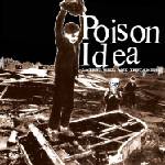 Poison Idea - Latest Will And Testament (Reissue) (180 g) (LP) (0614511847728)