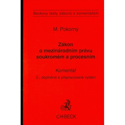 Zákon o mezinárodním právu soukromém a procesním Komentář 2. vydání - Milan Pokorný