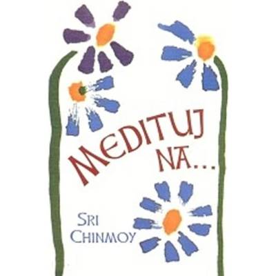 Medituj na - Sri Chinmoy