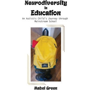 Neurodiversity in Education | Mable Green, White Magic Studios (ISBN: 9781835385609)