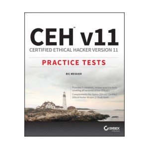 CEH v11 - Certified Ethical Hacker Version 11 Practice Tests | Ric Messier (ISBN: 9781119824510)
