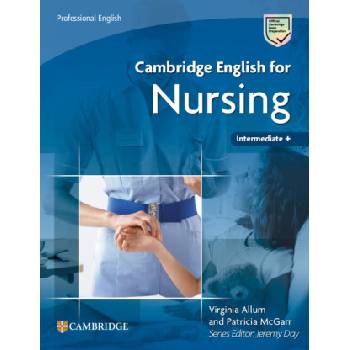 Cambridge English for Nursing Intermediate Plus Student's Book