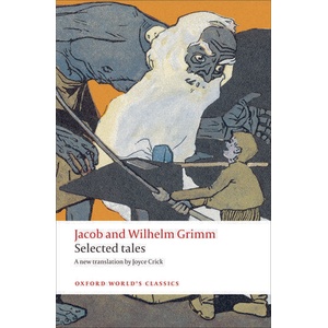 Selected Tales | Jacob Grimm (ISBN: 9780199555581)