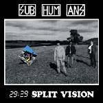 Subhumans - 29: 29 Split Vision (Reissue) (LP) (0810017648023)