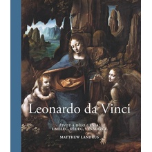 Leonardo da Vinci - Život a dílo génia, umělec, vědec, vynálezce, 2. vydání