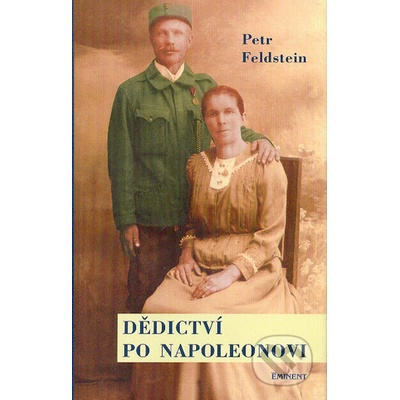 Dědictví po Napoleonovi Petr Feldstein, Petr Feldstein
