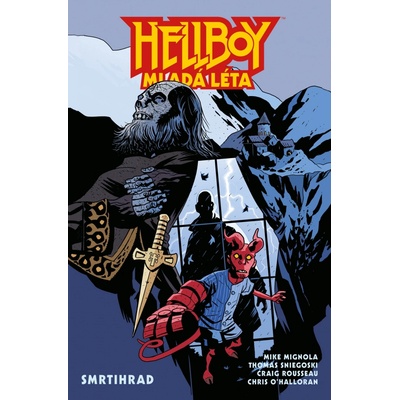 Hellboy – Mladá léta: Smrtihrad [Mingola Mike]