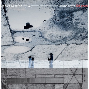Křesťan Robert & Druhá tráva: Díl první CD