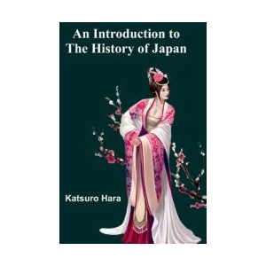 An Introduction To The History Of Japan | Katsuro Hara (ISBN: 9789371772389)