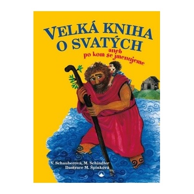 Velká kniha o svatých aneb po kom se jmenujeme