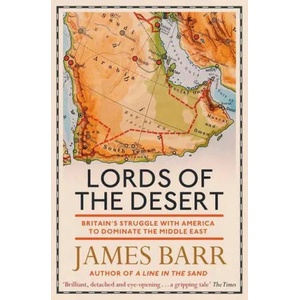 Lords of the Desert | JAMES BARR (ISBN: 9781471139802)
