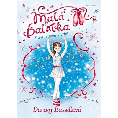 Malá Baletka - Ela a ledová kletba - Darcey Bussellová