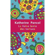 Pancol K. - La Valse lente des tortues