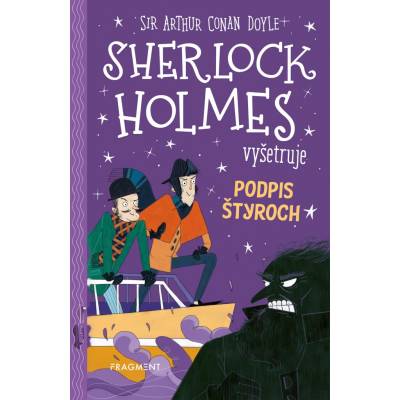 Sherlock Holmes vyšetruje: Podpis štyroch - Arthur Conan Doyle, Stephanie Baudet