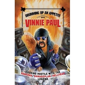 Drumming Up an Appetite with Vinnie Paul | Vinnie Paul (ISBN: 9798886561234)