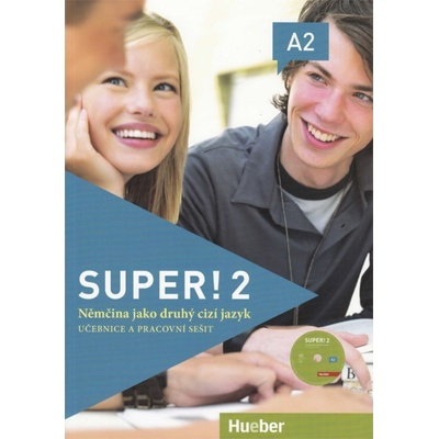 Super! 2 Učebnice a pracovní sešit + CD – Neuner Gerhard, Breitsameter Anna, Cristache Carmen, Kirchner Birgit, Kolektiv