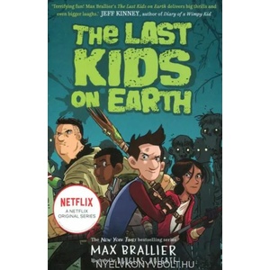 Last Kids on Earth (ISBN: 9781405295093)