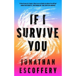 If I Survive You | Jonathan Escoffery (ISBN: 9780008501228)