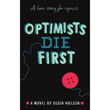 Optimists Die First Susin Nielsen